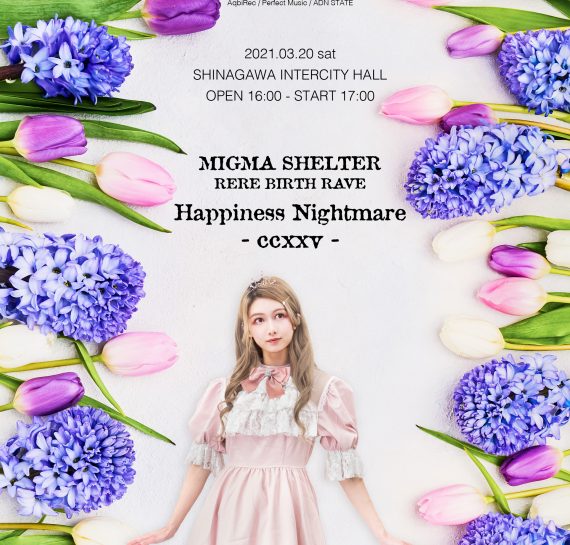 MIGMA SHELTER RERE BIRTH RAVE Happiness Nightmare -ccxxv-